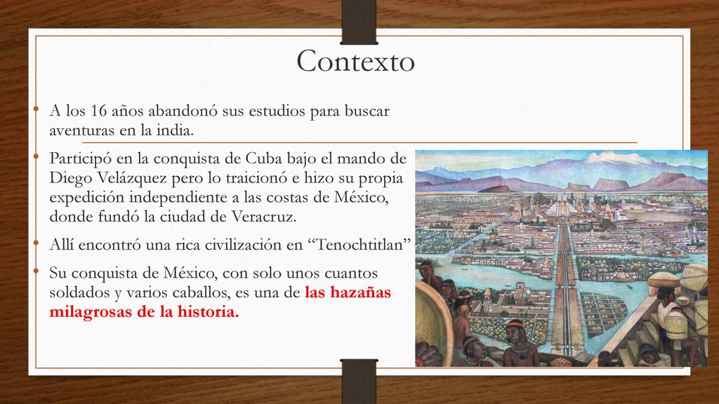Contexto A los 16 años abandonó sus estudios para buscar aventuras en la india.
