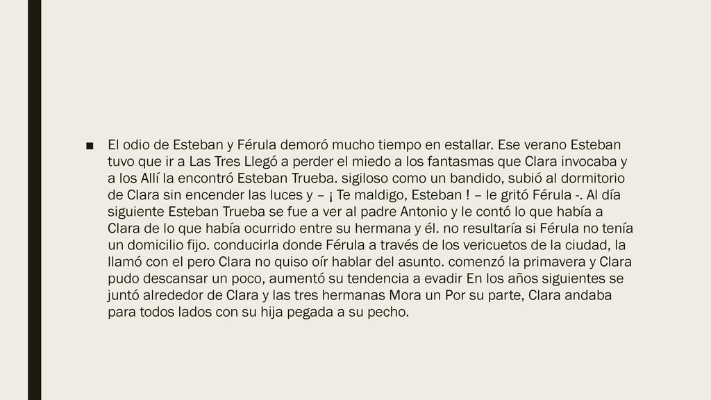 El odio de Esteban y Férula demoró mucho tiempo en estallar