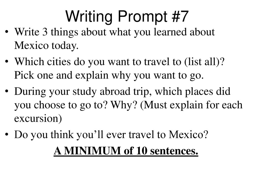 Writing Prompt #7 Write 3 things about what you learned about Mexico today.