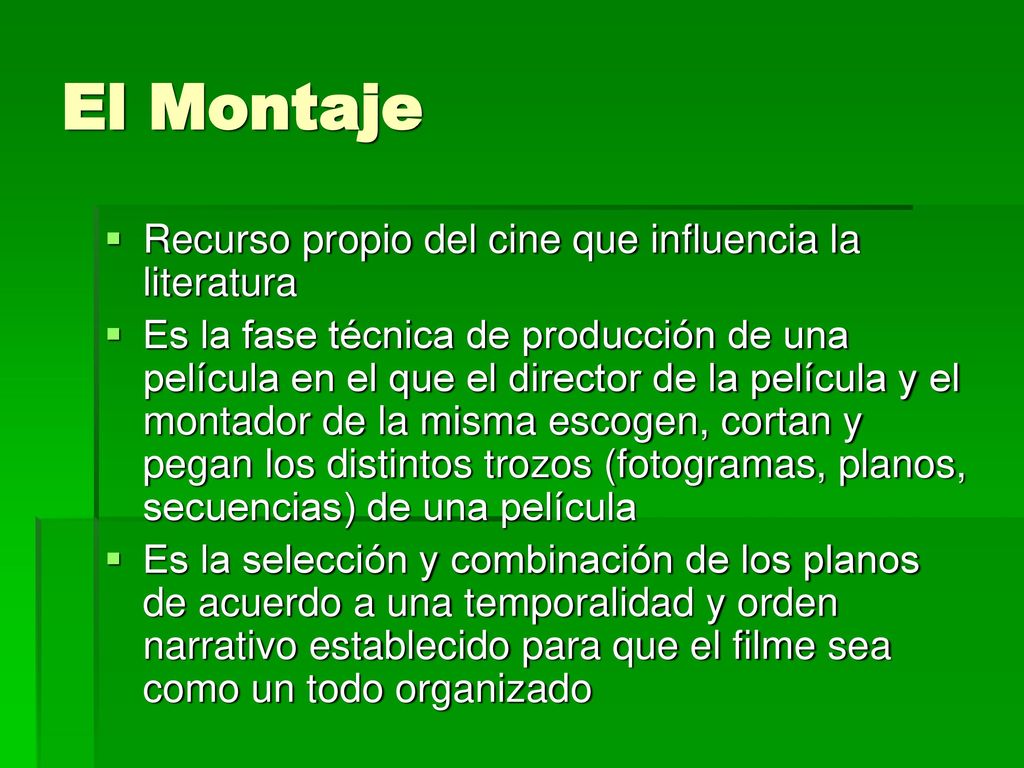 El Montaje Recurso propio del cine que influencia la literatura