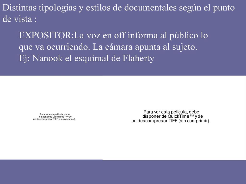 Distintas tipologías y estilos de documentales según el punto de vista :