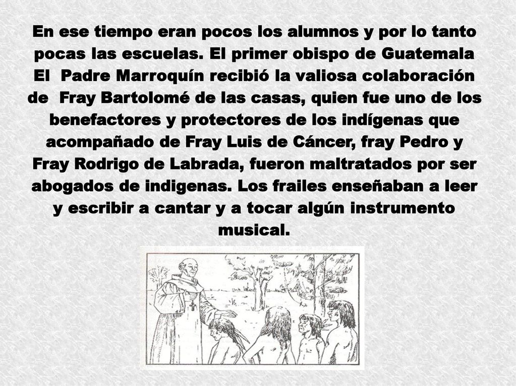 En ese tiempo eran pocos los alumnos y por lo tanto pocas las escuelas