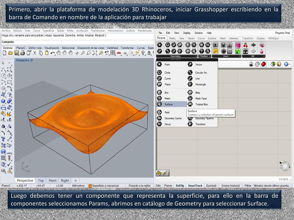 Primero, abrir la plataforma de modelación 3D Rhinoceros, iniciar Grasshopper escribiendo en la barra de Comando en nombre de la aplicación para trabajar