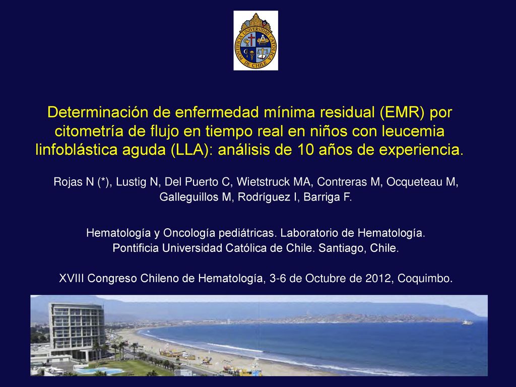 Determinación de enfermedad mínima residual (EMR) por citometría de flujo en tiempo real en niños con leucemia linfoblástica aguda (LLA): análisis de 10 años de experiencia.