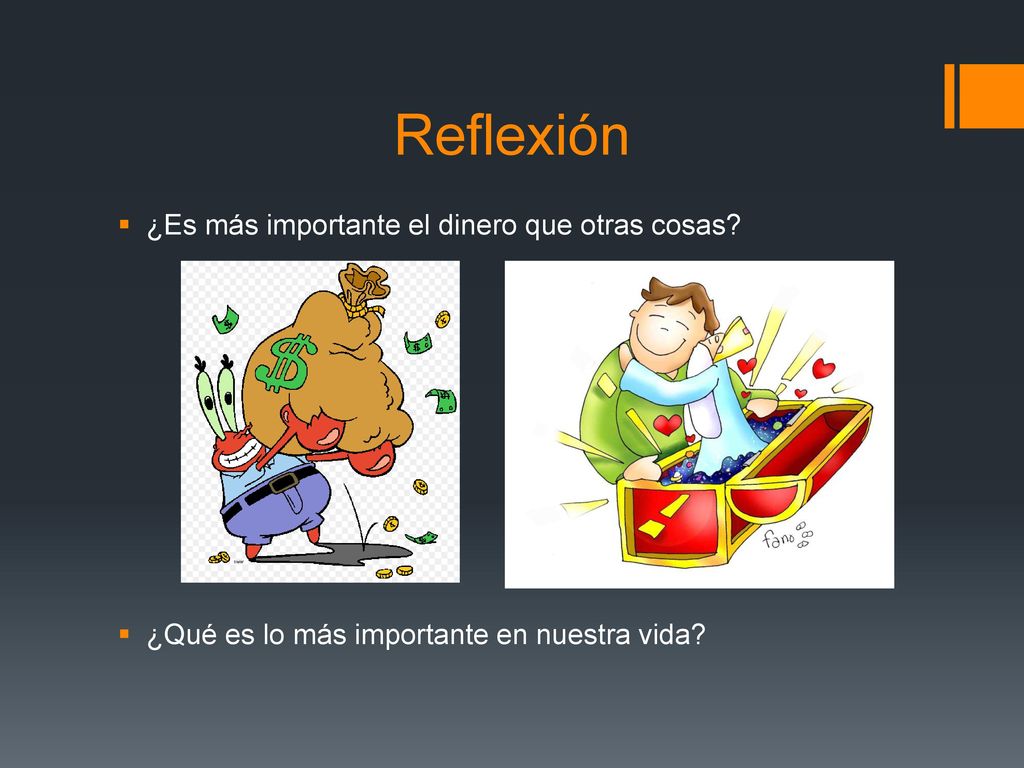 Reflexión ¿Es más importante el dinero que otras cosas