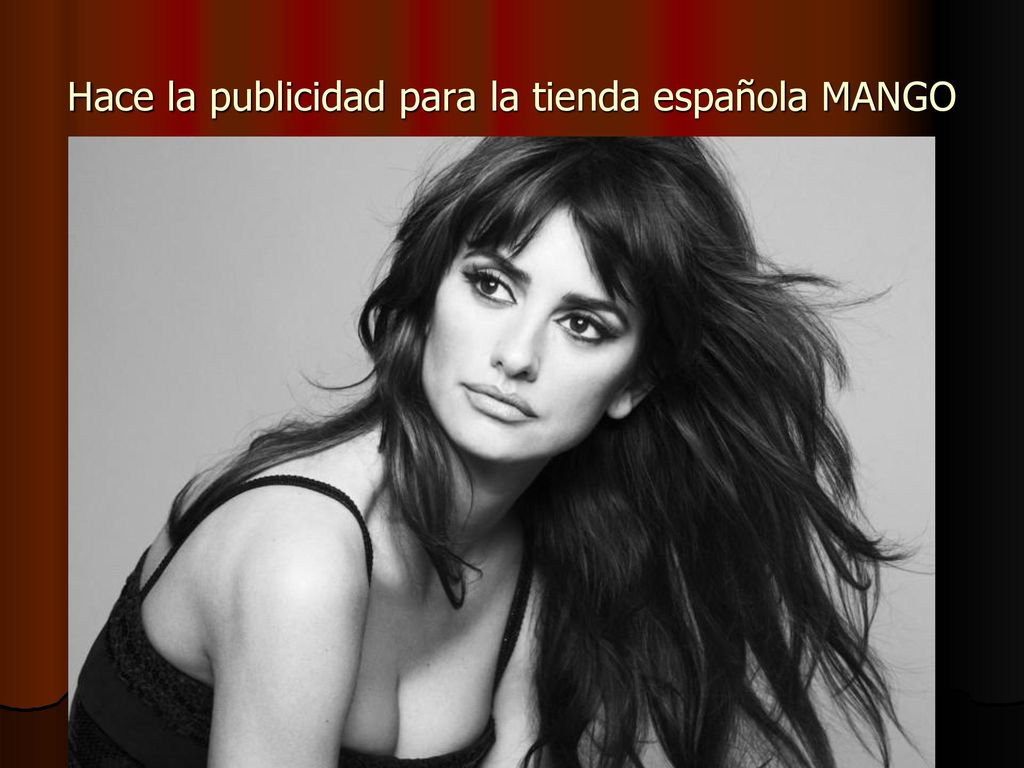 Hace la publicidad para la tienda española MANGO