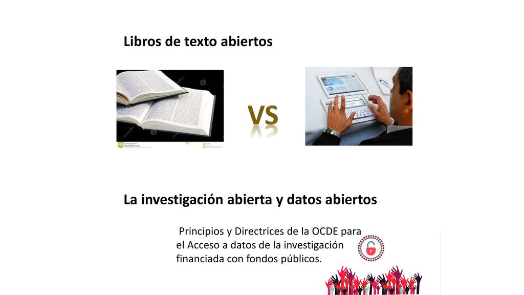 VS Libros de texto abiertos La investigación abierta y datos abiertos