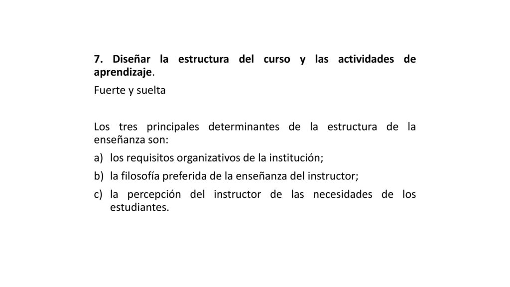7. Diseñar la estructura del curso y las actividades de aprendizaje.