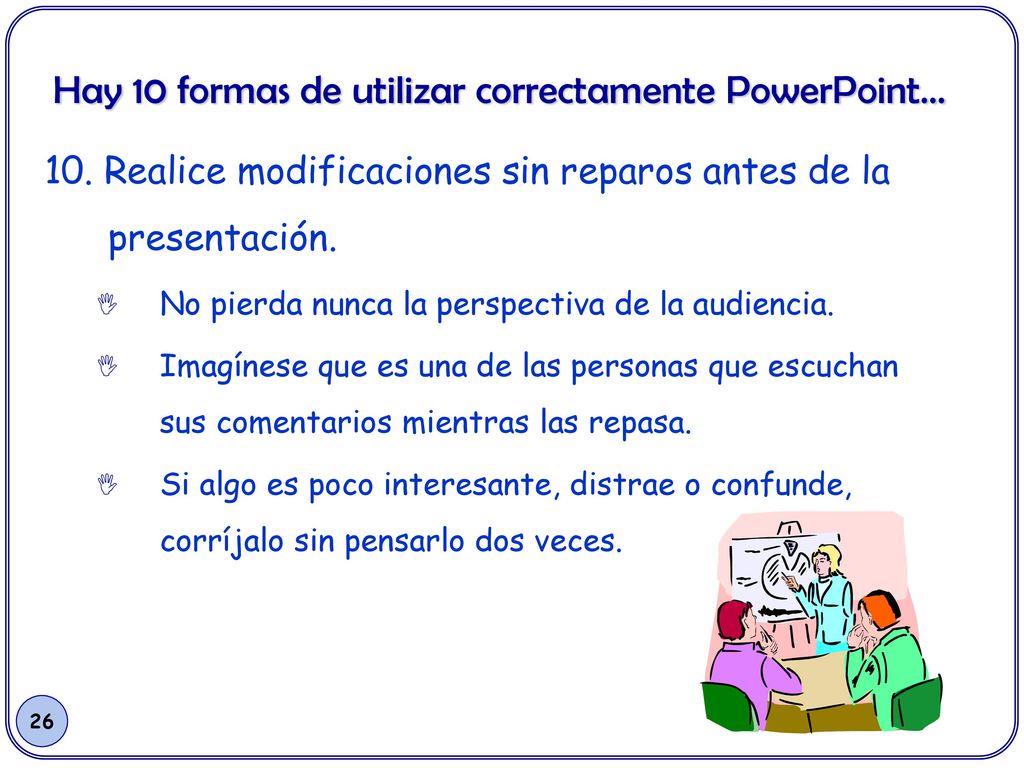 Hay 10 formas de utilizar correctamente PowerPoint…
