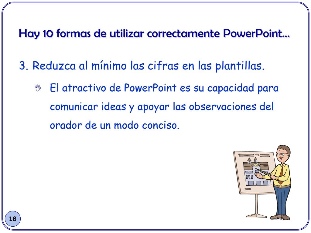 Hay 10 formas de utilizar correctamente PowerPoint…