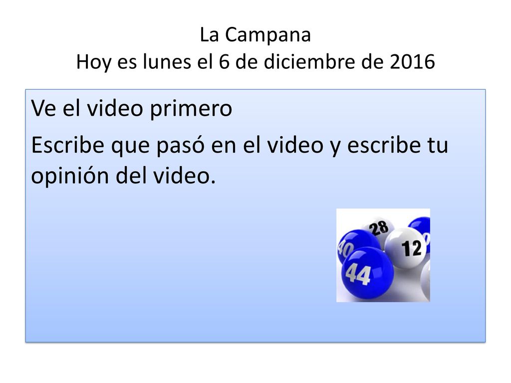 La Campana Hoy es lunes el 6 de diciembre de 2016