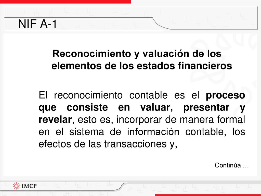 Reconocimiento y valuación de los elementos de los estados financieros