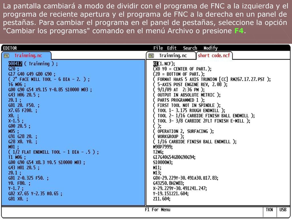 La pantalla cambiará a modo de dividir con el programa de FNC a la izquierda y el programa de reciente apertura y el programa de FNC a la derecha en un panel de pestañas.