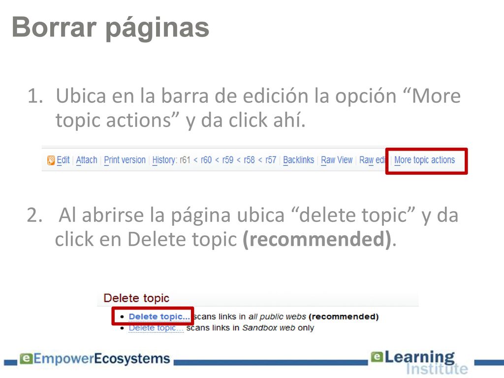 Borrar páginas Ubica en la barra de edición la opción More topic actions y da click ahí.