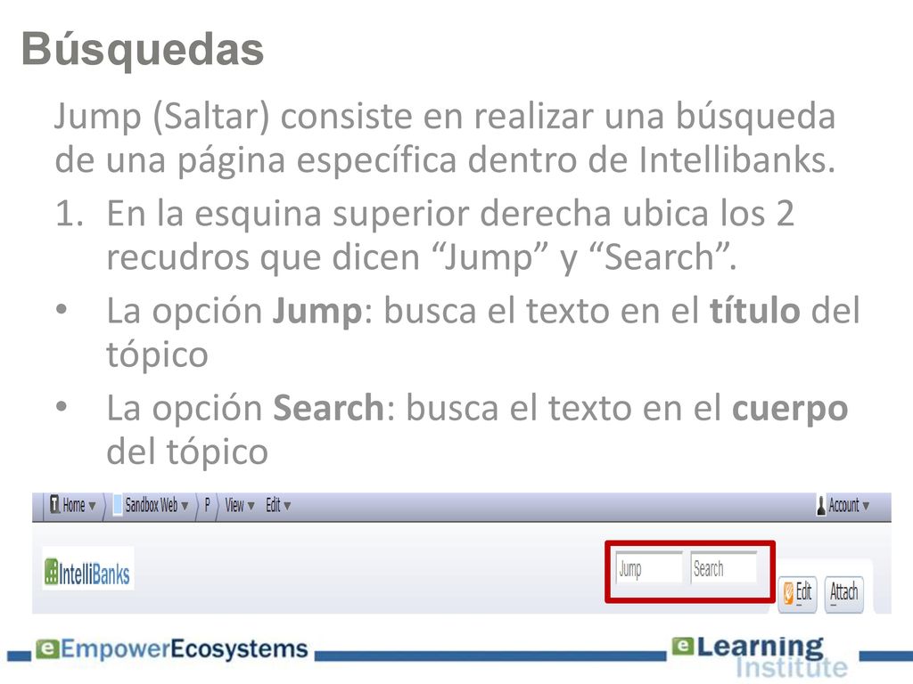 Búsquedas Jump (Saltar) consiste en realizar una búsqueda de una página específica dentro de Intellibanks.