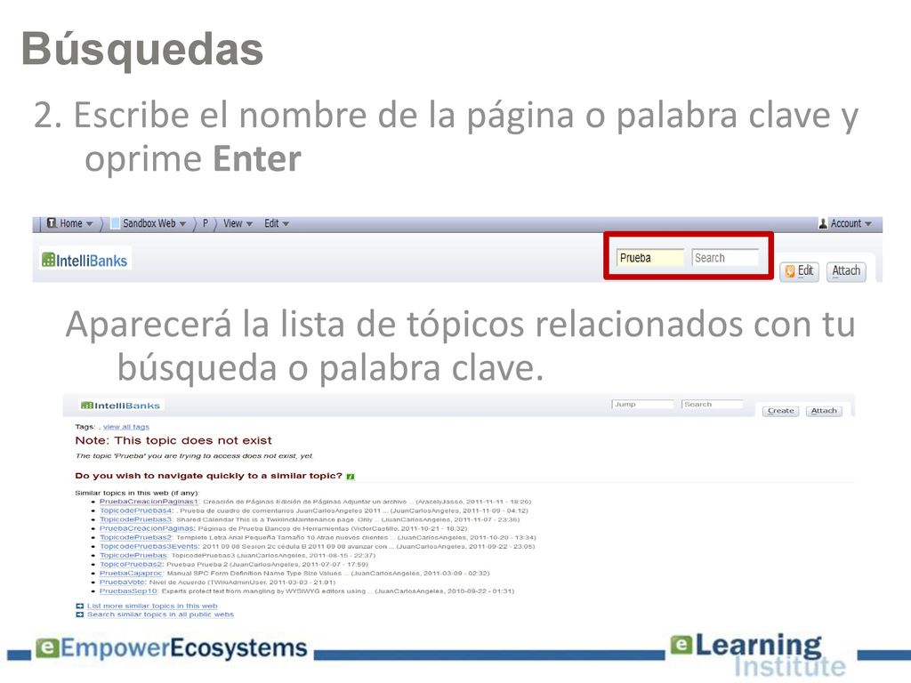 Búsquedas 2. Escribe el nombre de la página o palabra clave y oprime Enter.