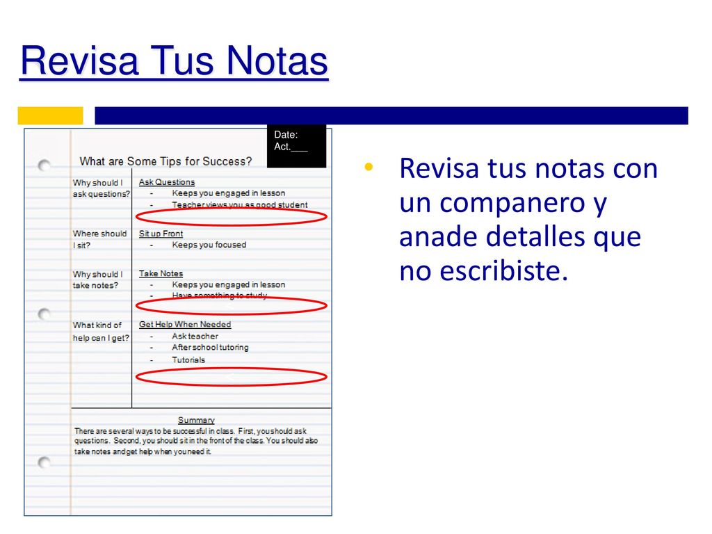 Revisa Tus Notas Date: Act.___. Revisa tus notas con un companero y anade detalles que no escribiste.