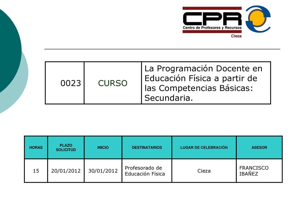 0023 CURSO. La Programación Docente en Educación Física a partir de las Competencias Básicas: Secundaria.