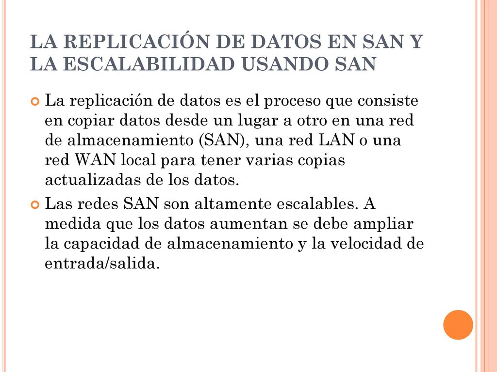 LA REPLICACIÓN DE DATOS EN SAN Y LA ESCALABILIDAD USANDO SAN