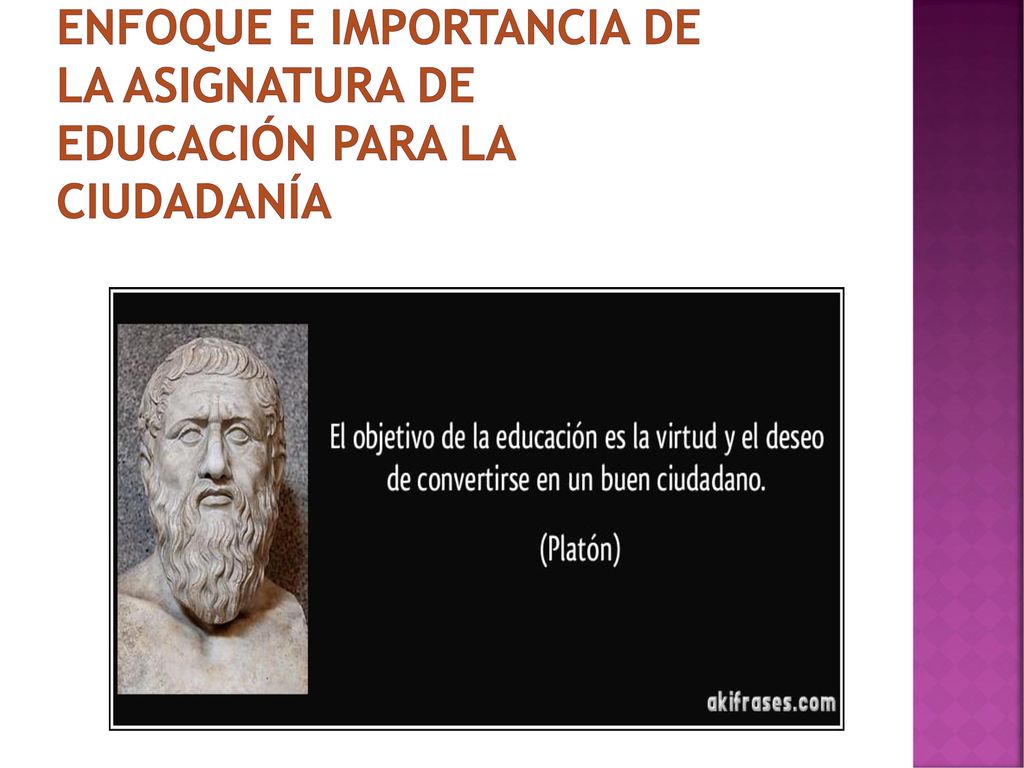 ENFOQUE E IMPORTANCIA DE LA ASIGNATURA DE EDUCACIÓN PARA LA CIUDADANÍA