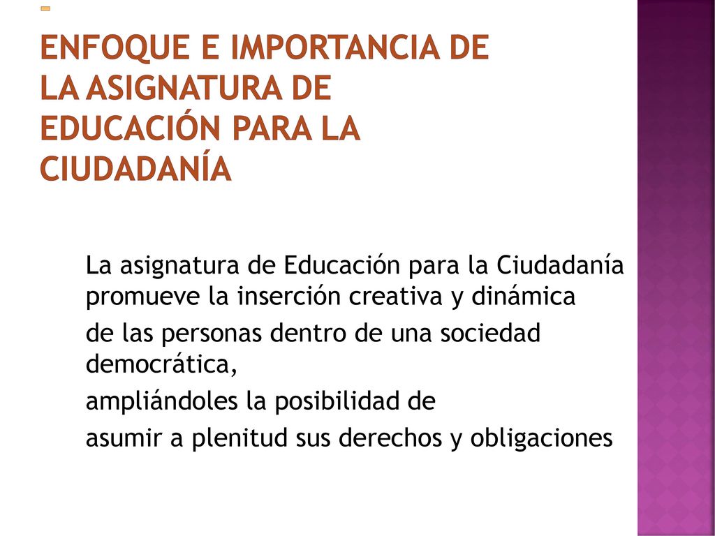 ENFOQUE E IMPORTANCIA DE LA ASIGNATURA DE EDUCACIÓN PARA LA CIUDADANÍA