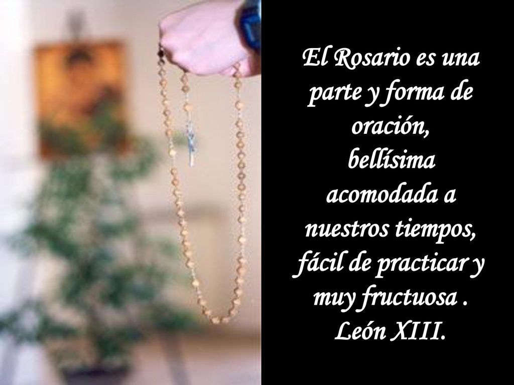 El Rosario es una parte y forma de oración,
