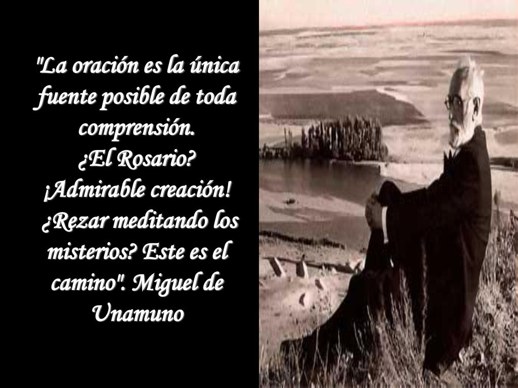 La oración es la única fuente posible de toda comprensión.