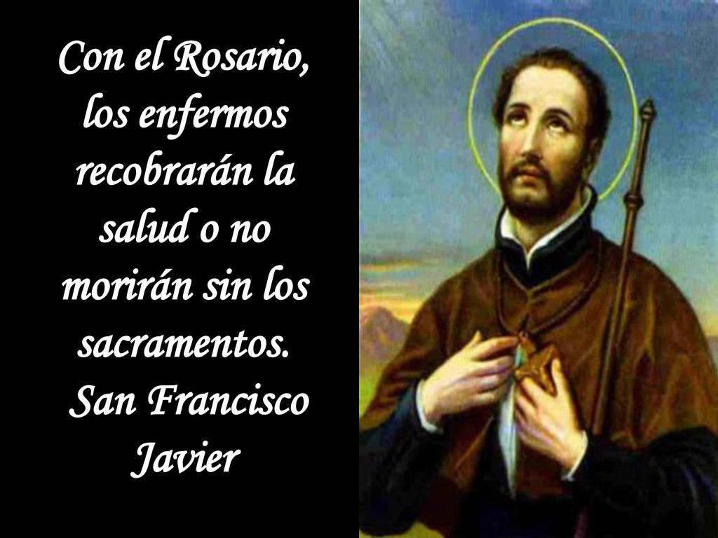 Con el Rosario, los enfermos recobrarán la salud o no morirán sin los sacramentos.