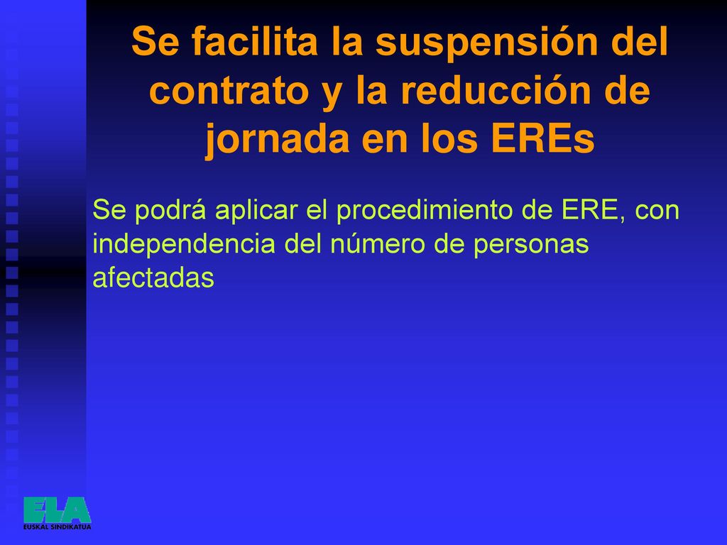 Se facilita la suspensión del contrato y la reducción de jornada en los EREs