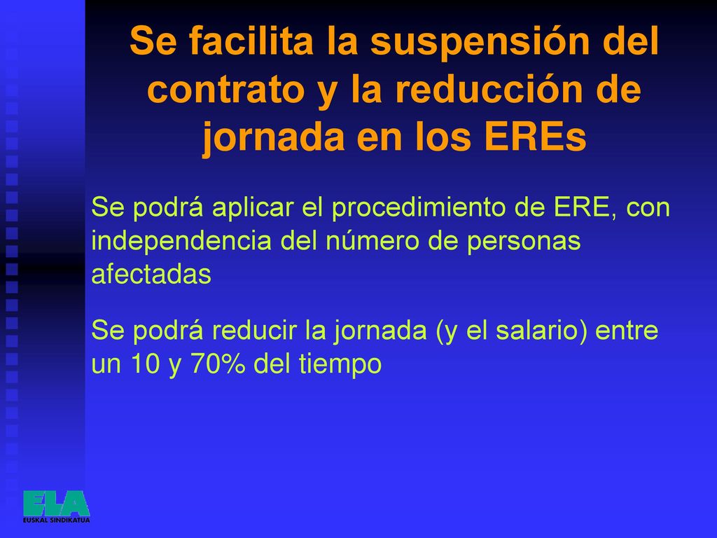 Se facilita la suspensión del contrato y la reducción de jornada en los EREs