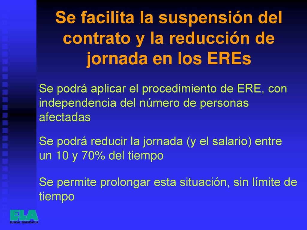 Se facilita la suspensión del contrato y la reducción de jornada en los EREs