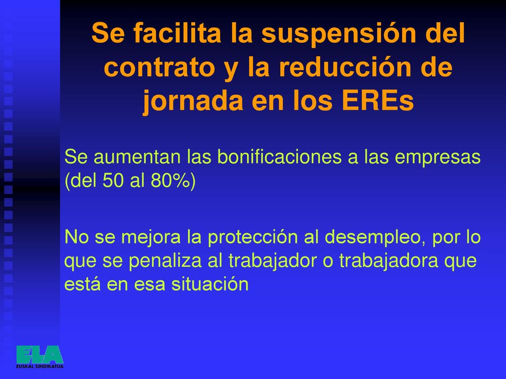 Se facilita la suspensión del contrato y la reducción de jornada en los EREs