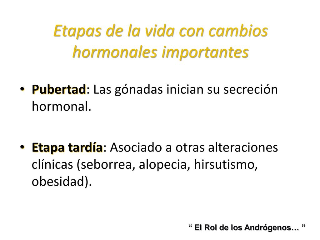 Etapas de la vida con cambios hormonales importantes