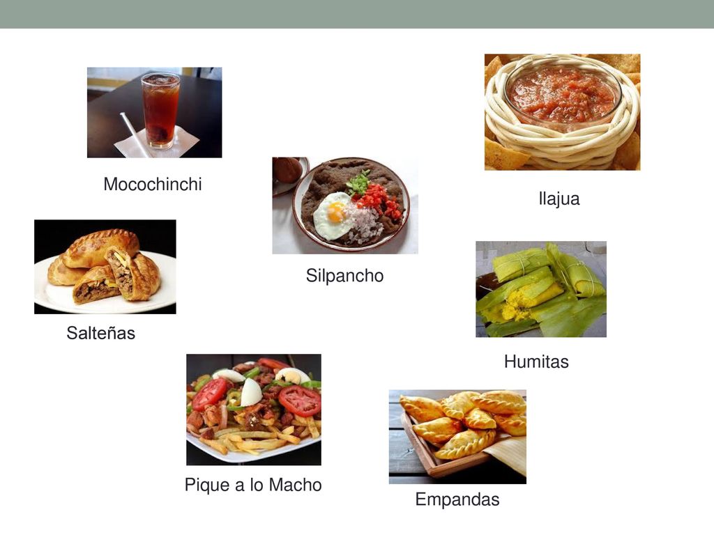 Mocochinchi llajua Silpancho Salteñas Humitas Pique a lo Macho Empandas