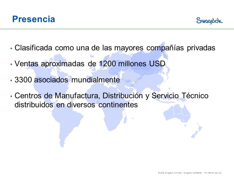 Presencia Clasificada como una de las mayores compañías privadas