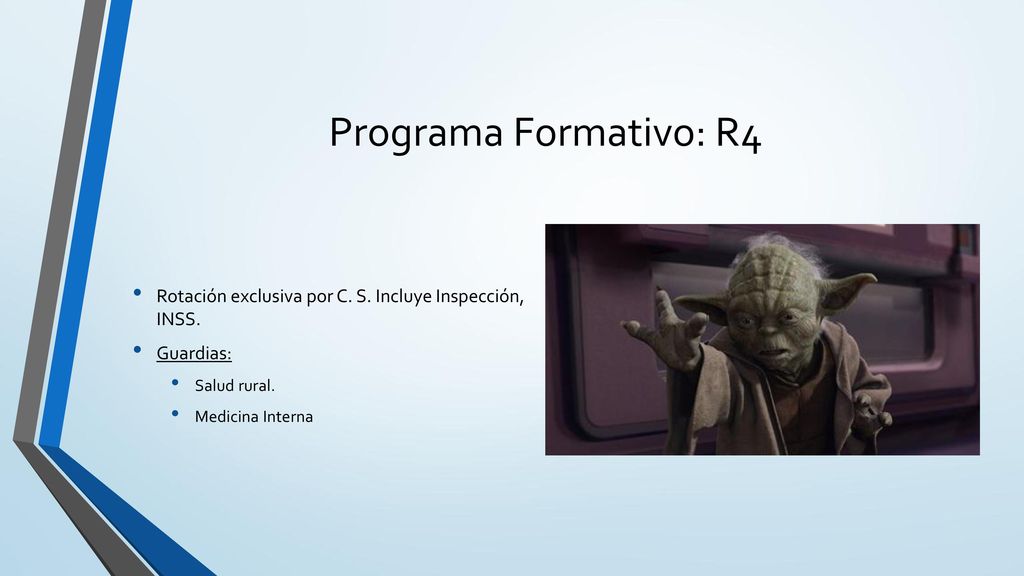 Programa Formativo: R4 Rotación exclusiva por C. S. Incluye Inspección, INSS. Guardias: Salud rural.