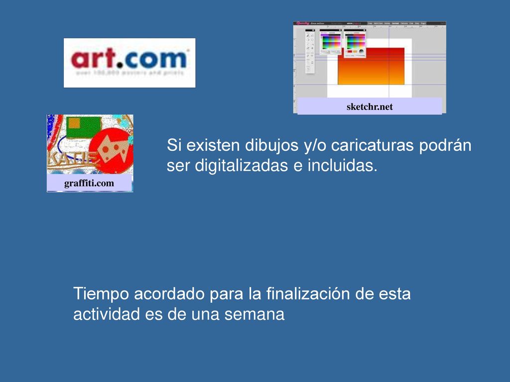 sketchr.net Si existen dibujos y/o caricaturas podrán ser digitalizadas e incluidas. graffiti.com.
