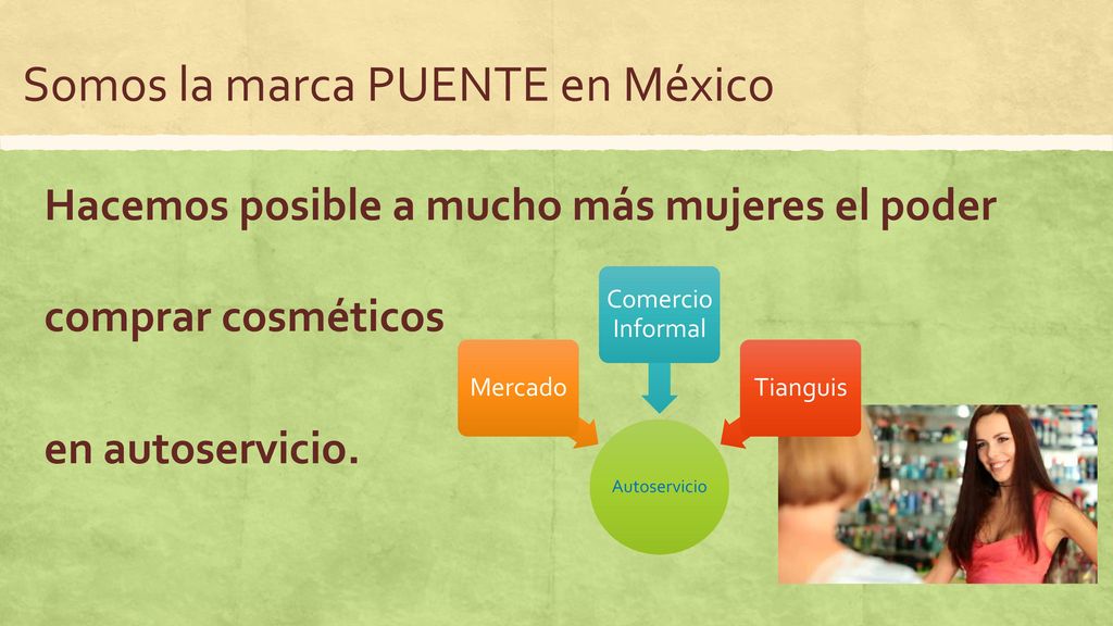 Somos la marca PUENTE en México