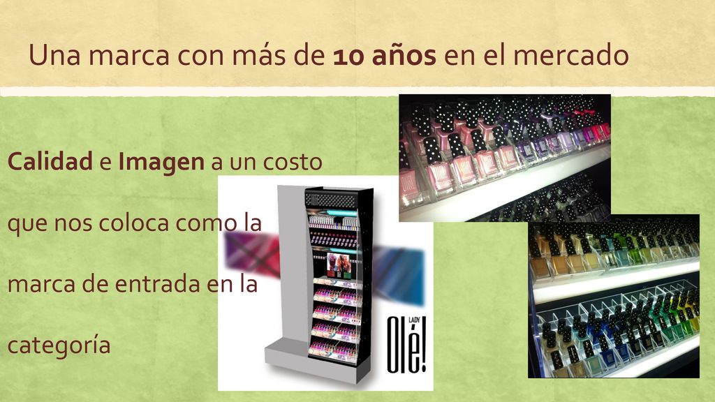 Una marca con más de 10 años en el mercado