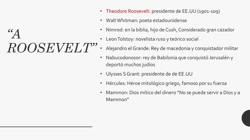 A ROOSEVELT Theodore Roosevelt: presidente de EE.UU ( )