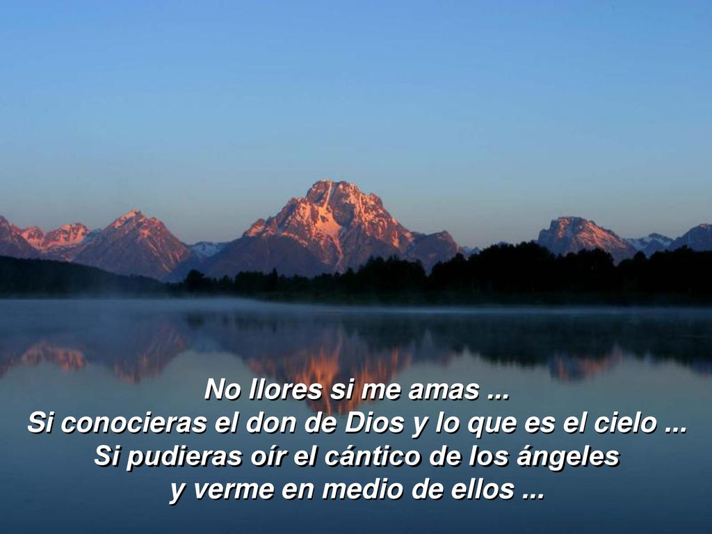 Si conocieras el don de Dios y lo que es el cielo ...