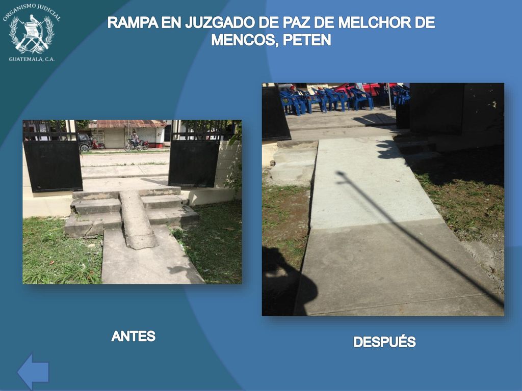 RAMPA EN JUZGADO DE PAZ DE MELCHOR DE MENCOS, PETEN