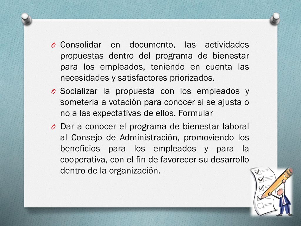 Consolidar en documento, las actividades propuestas dentro del programa de bienestar para los empleados, teniendo en cuenta las necesidades y satisfactores priorizados.