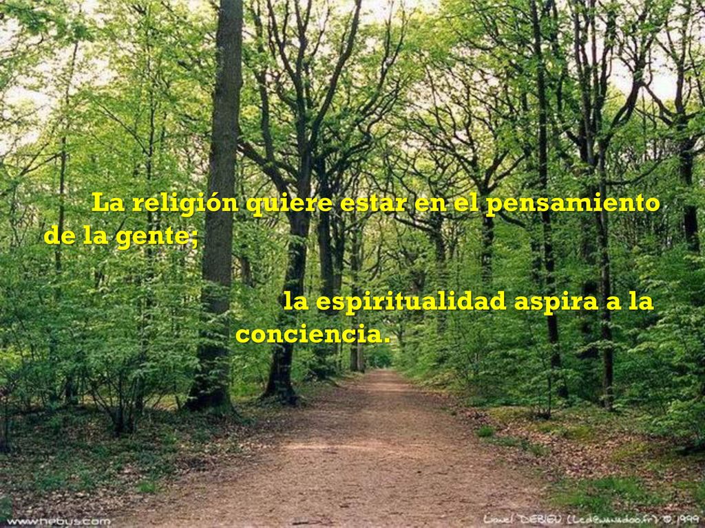 La religión quiere estar en el pensamiento de la gente;