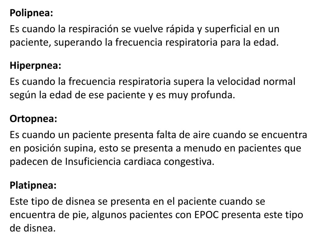 Polipnea: Es cuando la respiración se vuelve rápida y superficial en un paciente, superando la frecuencia respiratoria para la edad.