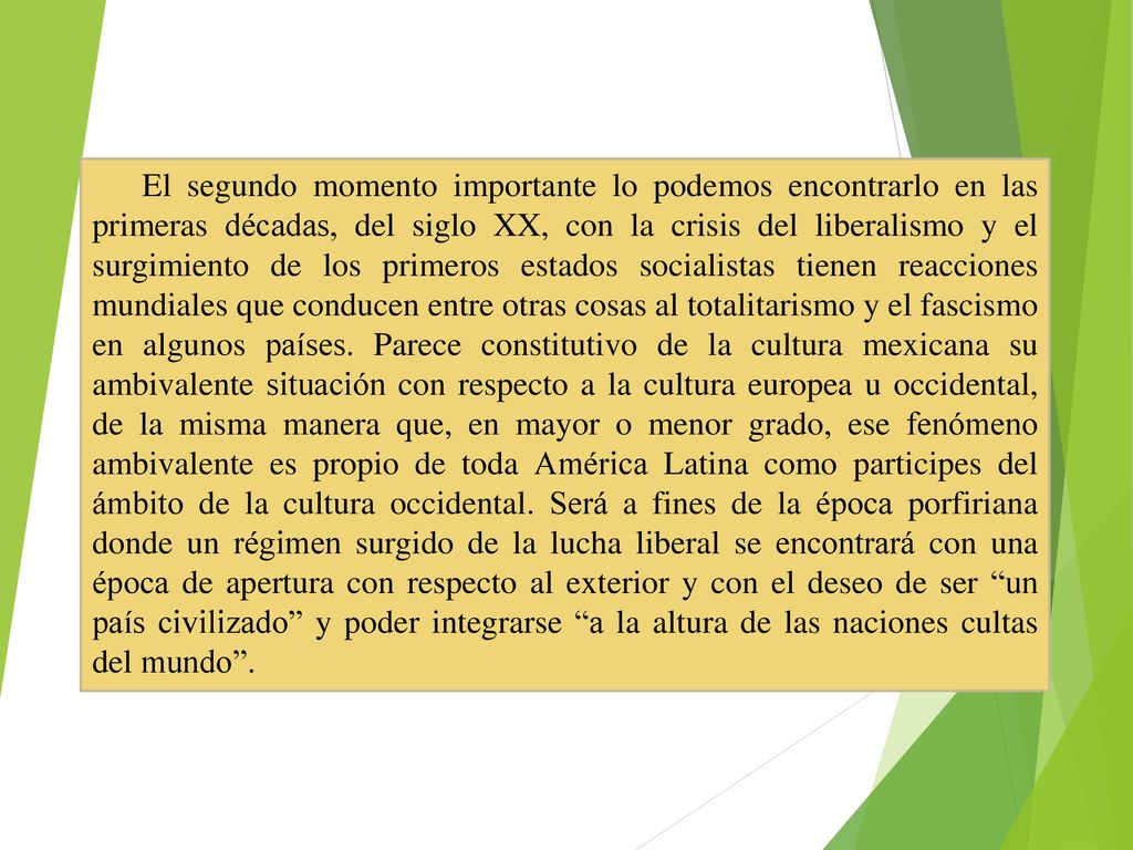 El segundo momento importante lo podemos encontrarlo en las primeras décadas, del siglo XX, con la crisis del liberalismo y el surgimiento de los primeros estados socialistas tienen reacciones mundiales que conducen entre otras cosas al totalitarismo y el fascismo en algunos países.