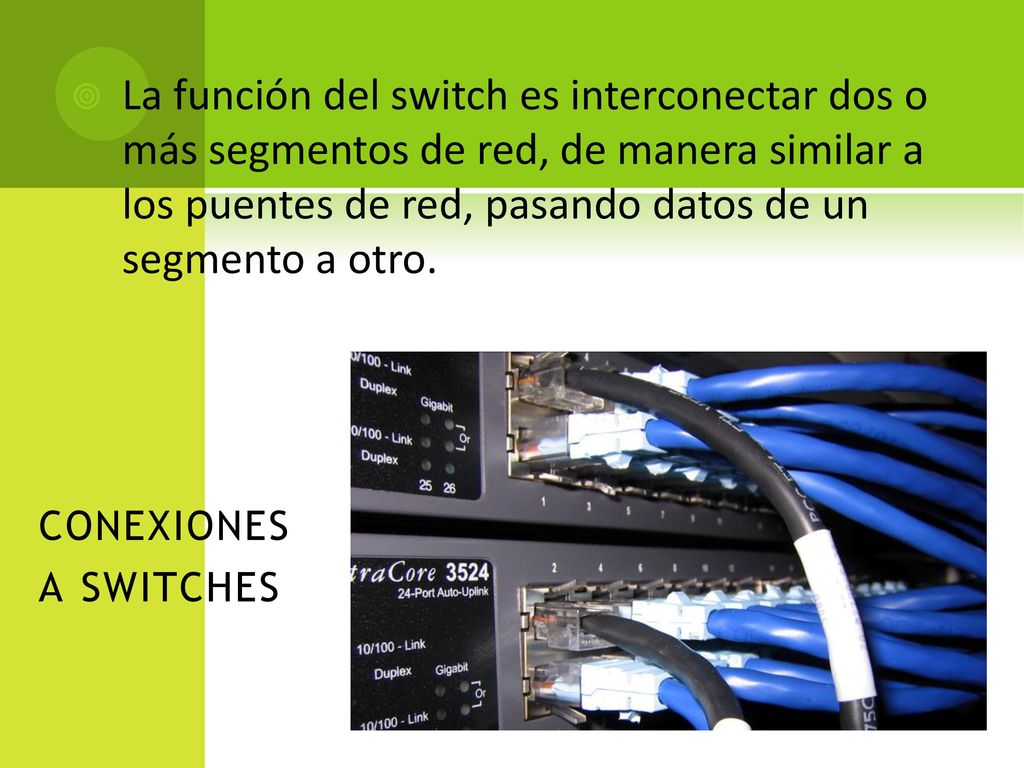 La función del switch es interconectar dos o más segmentos de red, de manera similar a los puentes de red, pasando datos de un segmento a otro.