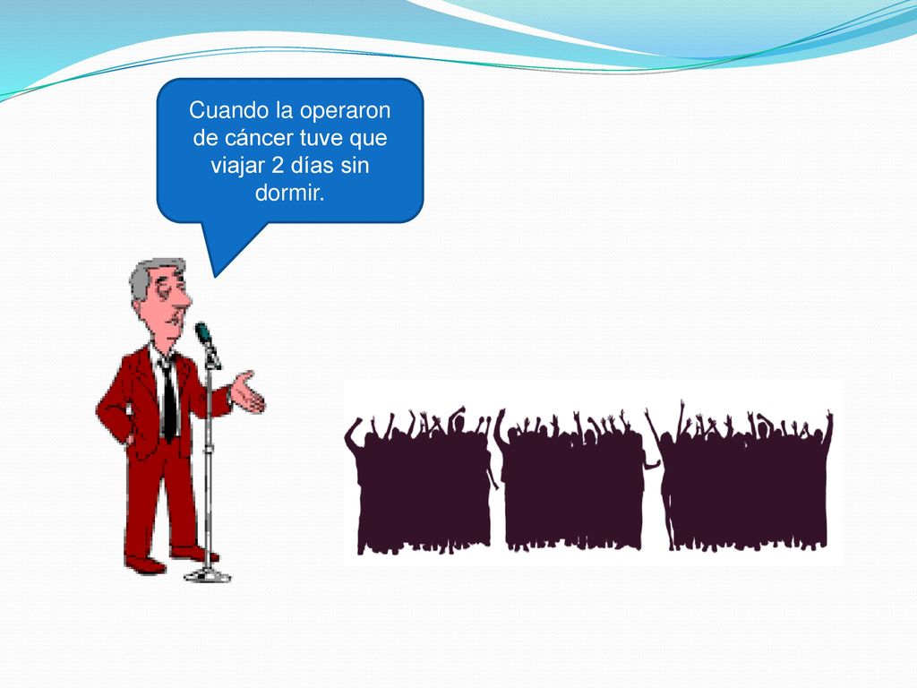 Cuando la operaron de cáncer tuve que viajar 2 días sin dormir.