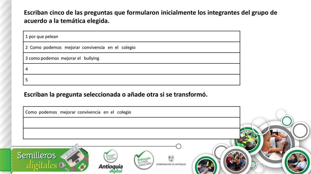 Escriban la pregunta seleccionada o añade otra si se transformó.