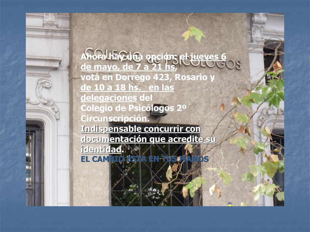 Ahora hay una opción: el jueves 6 de mayo, de 7 a 21 hs,